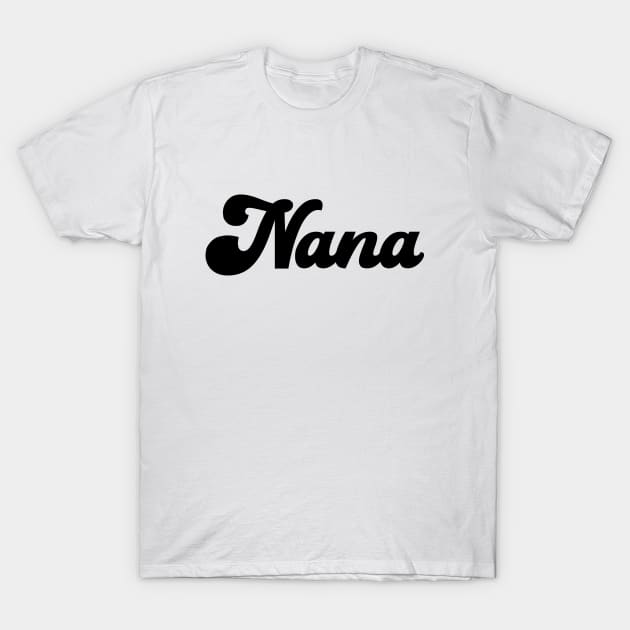 Nana T-Shirt by la'lunadraw